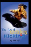 The Art of Stretching and Kicking The Art of Stretching and Kicking