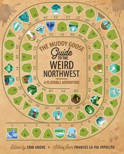 Cover The Muddy Goose Guide to the Weird Northwest