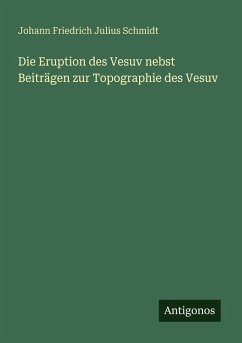 Cover Die Eruption des Vesuv nebst Beiträgen zur Topographie des Vesuv