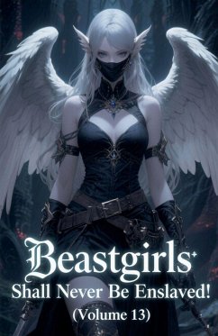 Cover Beastgirls Shall Never Be Enslaved! (Volume 13)