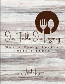 Our Table Our Legacy