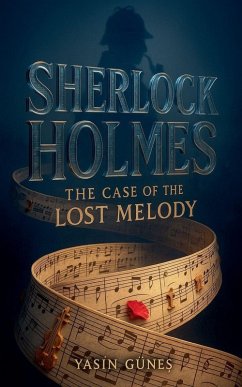 Sherlock Holmes - The Case of the Lost Melody - Güne&