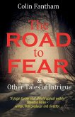 The Road to Fear & Other Tales of Intrigue