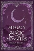 A Legacy of Magic and Monsters A Legacy of Magic and Monsters