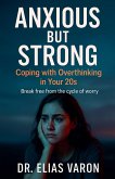 Anxious but Strong