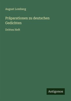 Präparationen zu deutschen Gedichten - Lomberg, August