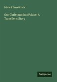 Our Christmas in a Palace. A Traveller's Story