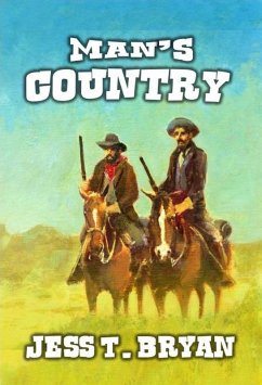 Man's Country (eBook, ePUB) - Bryan, Jess T.