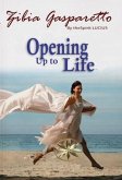 Opening Up to Life (eBook, ePUB) Opening Up to Life (eBook, ePUB)