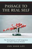 Passage to the Real Self (eBook, PDF) Passage to the Real Self (eBook, PDF)