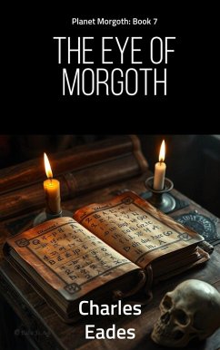 Cover The Eye of Morgoth (Planet Morgoth, #7) (eBook, ePUB)