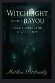 Witchlight on the Bayou (eBook, ePUB) Witchlight on the Bayou (eBook, ePUB)