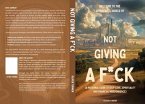 Welcome to the Wonderful World of Not Giving a F*uck (eBook, ePUB)