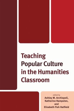 Teaching Popular Culture in the Humanities Classroom (eBook, PDF)