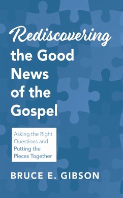 Rediscovering the Good News of the Gospel (eBook, ePUB)