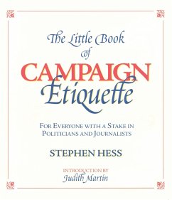 The Little Book of Campaign Etiquette (eBook, PDF) - Hess, Stephen