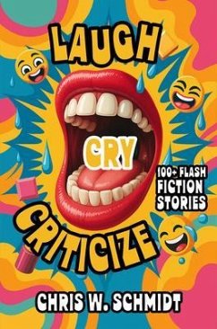 Laugh, Cry, Criticize (eBook, ePUB) - Schmidt, Chris W.