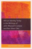 African Identity Today in the Writings of John Maxwell Coetzee and Ben Silver Okri (eBook, PDF)