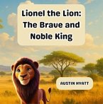 Lionel the Lion (eBook, ePUB) Lionel the Lion (eBook, ePUB)