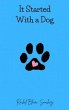 It Started With A Dog (eBook, ePUB) - Bild 1