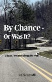 By Chance....Or Was It? (eBook, ePUB)