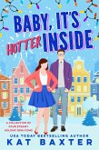 Baby, It's Hotter Inside (The HOT Holidays, #2) (eBook, ePUB) Baby, It's Hotter Inside (The HOT Holidays, #2) (eBook, ePUB)