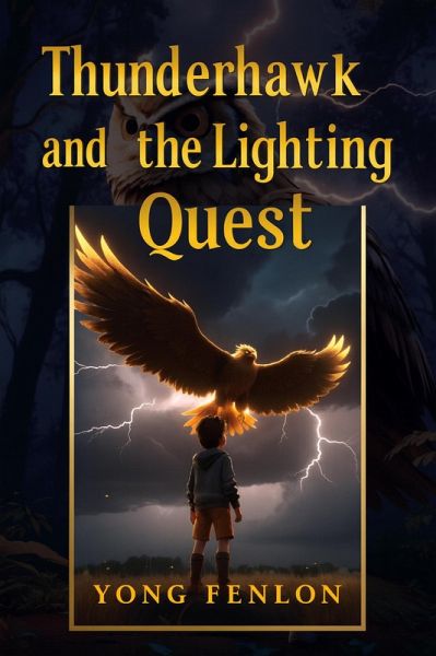 Thunderhawk and the Lighting Quest (eBook, ePUB)