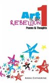 Art Is The Rebellion 1 (eBook, ePUB)