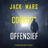 Corrupt Offensief (Een Troy Stark Thriller—Boek #6) (MP3-Download) Corrupt Offensief (Een Troy Stark Thriller—Boek #6) (MP3-Download)