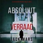 Absoluut Verraad (Een Jake Mercer Politieke Thriller—Boek 5) (MP3-Download)