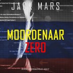 Moordenaar Zero (Een Agent Zero Spionagethriller—Boek #7) (MP3-Download)