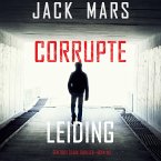 Corrupte Leiding (Een Troy Stark Thriller—Boek #2) (MP3-Download)
