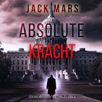 Absolute Kracht (Een Jake Mercer Politieke Thriller—Boek 3) (MP3-Download)