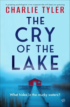 The Cry of the Lake (eBook, ePUB) - Tyler, Charlie