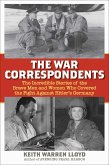 The War Correspondents (eBook, ePUB)