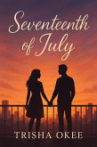 Seventeenth of July (eBook, ePUB)