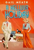 A Helluva Holiday (Stone & Steele Mysteries, #3) (eBook, ePUB) A Helluva Holiday (Stone & Steele Mysteries, #3) (eBook, ePUB)