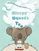 Sleepy Squad's Tea (eBook, ePUB)