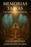 Memorias tainas: Un mundo espiritual (eBook, ePUB) Memorias tainas: Un mundo espiritual (eBook, ePUB)