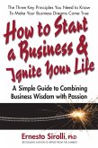 How to Start a Business & Ignite Your Life (eBook, ePUB) How to Start a Business & Ignite Your Life (eBook, ePUB)