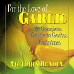 For the Love of Garlic (eBook, ePUB)