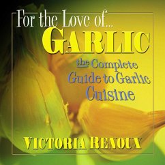 Cover For the Love of Garlic (eBook, ePUB)