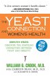 The Yeast Connection and Women's Health... - Bild 1
