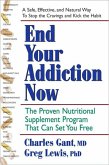 End Your Addiction Now (eBook, ePUB)