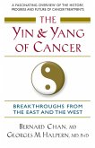 The Yin and Yang of Cancer (eBook, ePUB) The Yin and Yang of Cancer (eBook, ePUB)