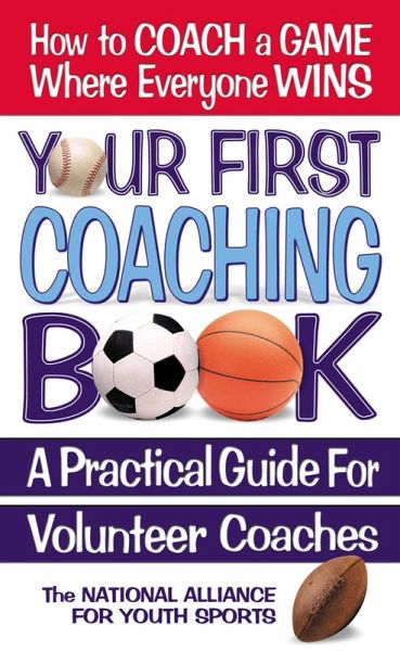 Your First Coaching Book (eBook, ePUB) Your First Coaching Book (eBook, ePUB)