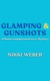 Glamping & Gunshots: A Maine Campground Cozy Mystery (Maine Campground Cozy Mystery Series, #4) (eBook, ePUB) Glamping & Gunshots: A Maine Campground Cozy Mystery (Maine Campground Cozy Mystery Series, #4) (eBook, ePUB)