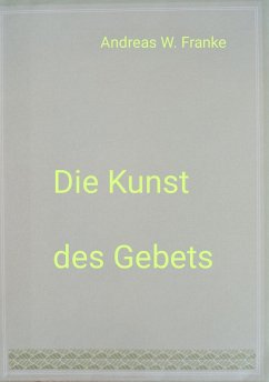 Cover Die Kunst des Gebets (eBook, ePUB)
