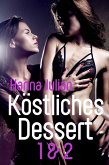 Köstliches Dessert 1 & 2 (eBook, ePUB)