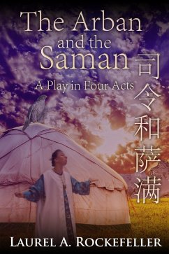 Cover The Arban and the Saman: A Play in Four Acts (Legendary Women of World History Dramas, #14) (eBook, ePUB)